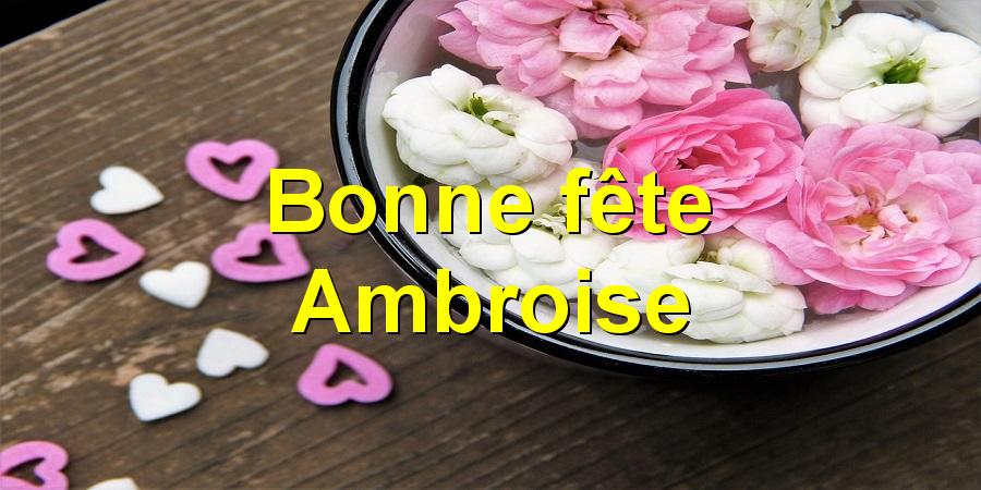 Bonne fête Ambroise