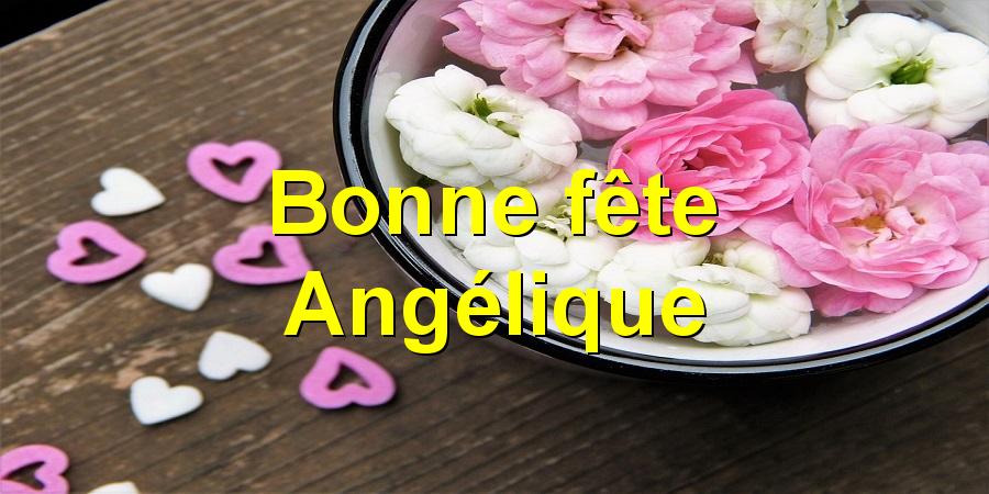 Bonne fête Angélique