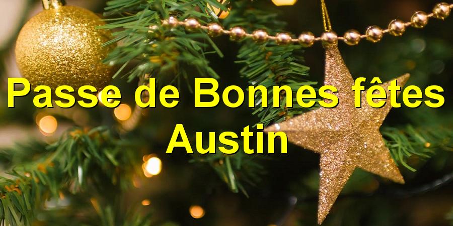 Passe de Bonnes fêtes Austin