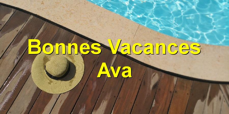 Bonnes Vacances Ava