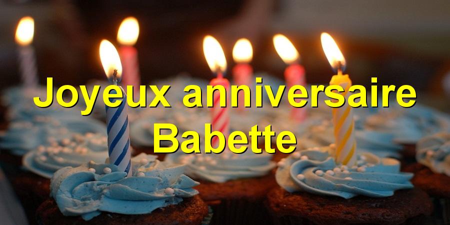 Joyeux anniversaire Babette