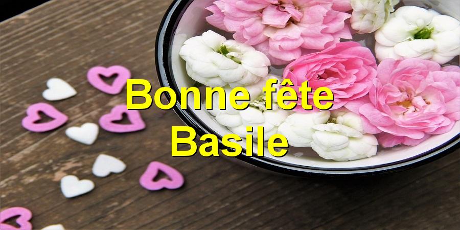 Bonne fête Basile