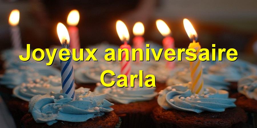 Joyeux anniversaire Carla