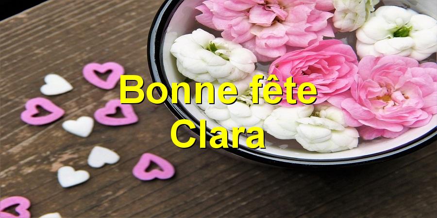 Bonne fête Clara