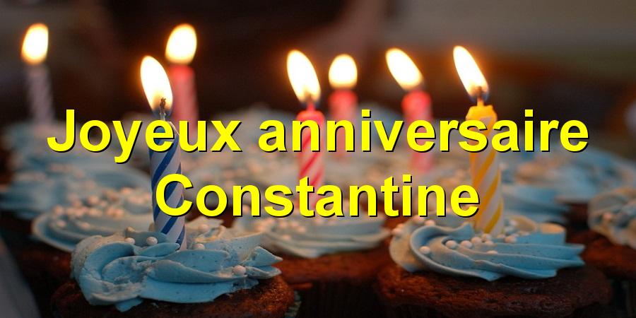 Joyeux anniversaire Constantine