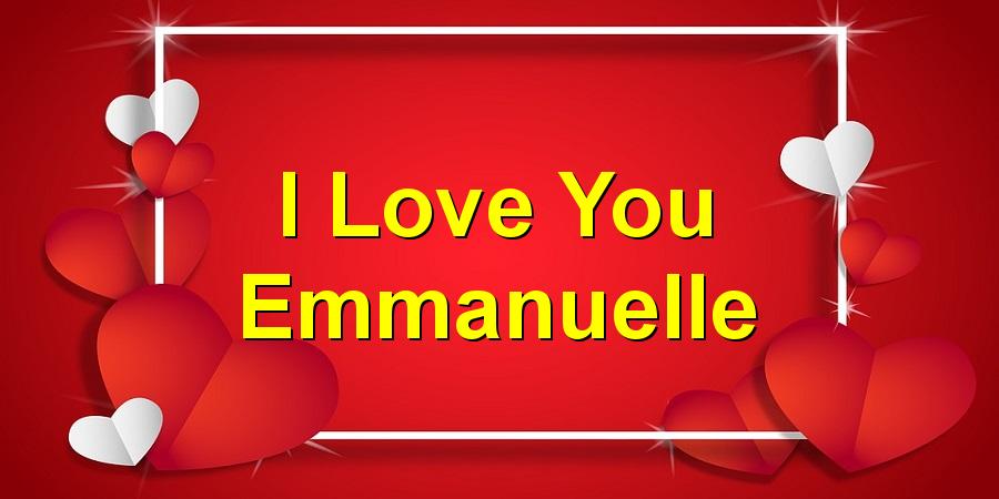 I Love You Emmanuelle