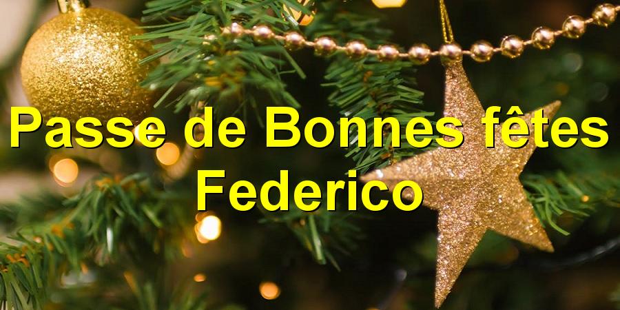 Passe de Bonnes fêtes Federico