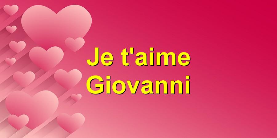 Je t'aime Giovanni