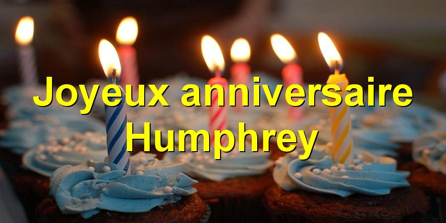 Joyeux anniversaire Humphrey