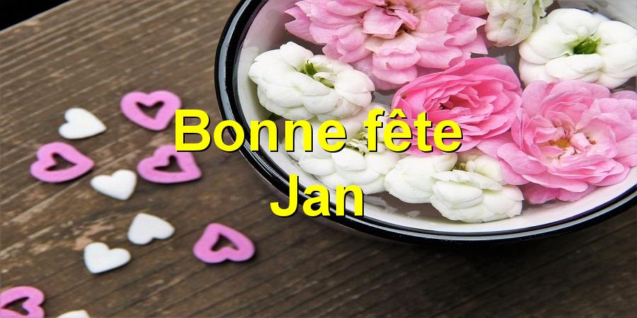 Bonne fête Jan