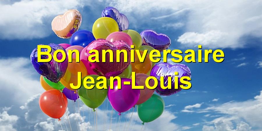 Bon anniversaire Jean-Louis