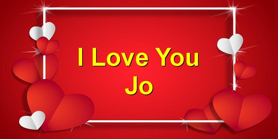 I Love You Jo
