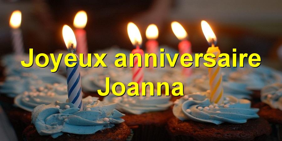 Joyeux anniversaire Joanna