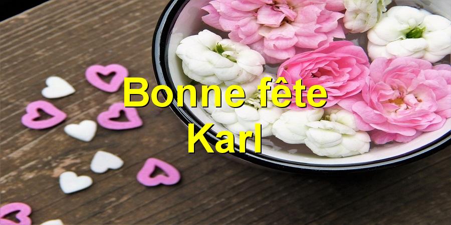 Bonne fête Karl