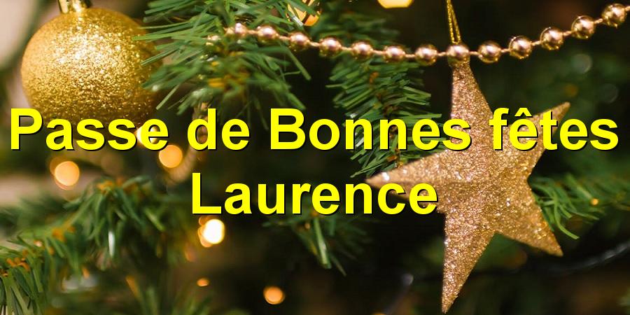 Passe de Bonnes fêtes Laurence