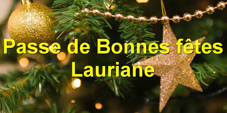 Passe de Bonnes fêtes Lauriane