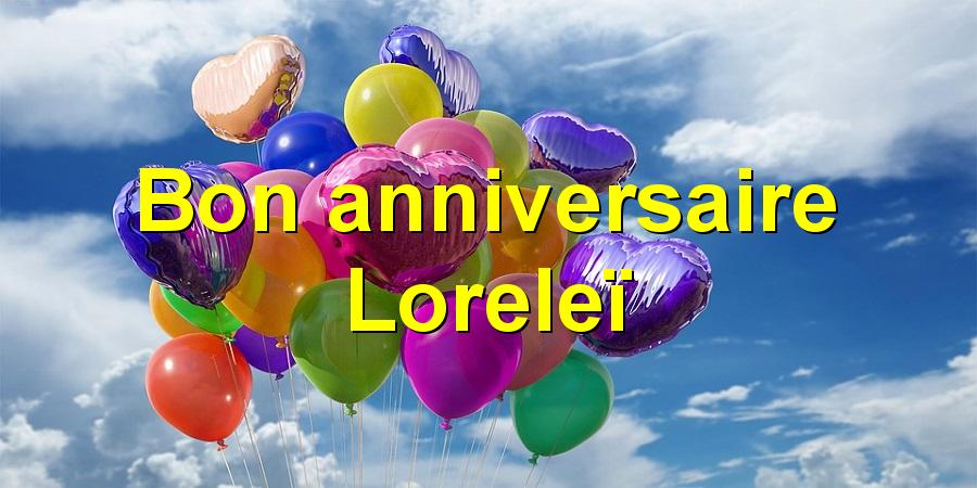Bon anniversaire Loreleï