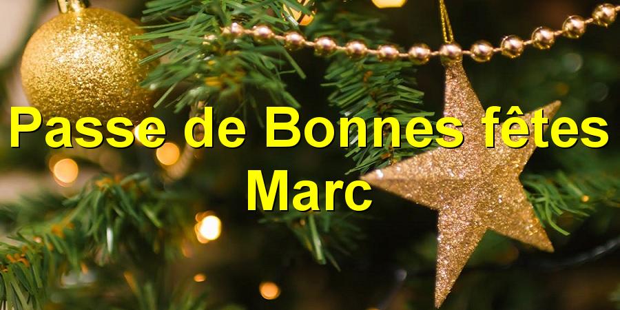 Passe de Bonnes fêtes Marc