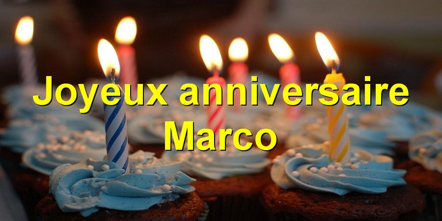 Joyeux anniversaire Marco