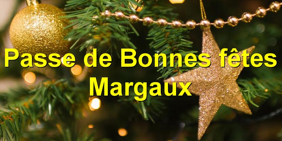 Passe de Bonnes fêtes Margaux