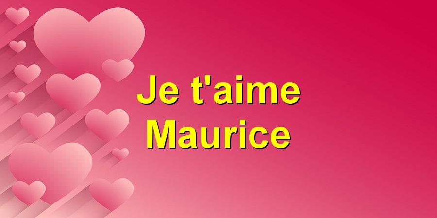 Je t'aime Maurice