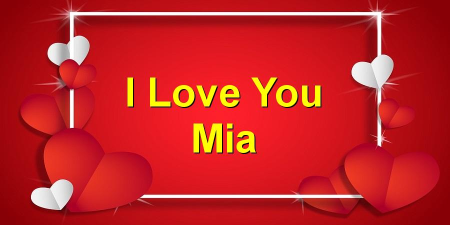 I Love You Mia