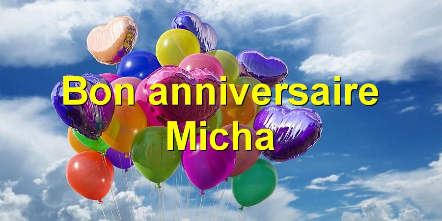 Bon anniversaire Micha