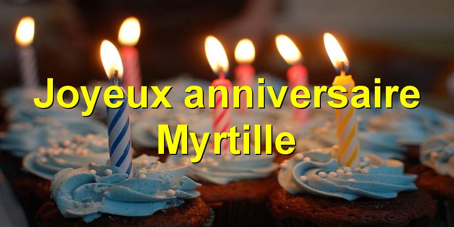 Joyeux anniversaire Myrtille