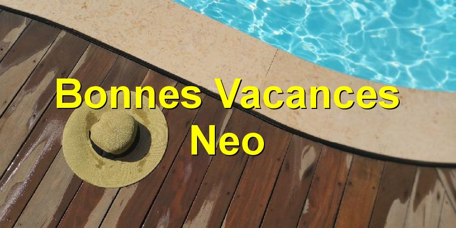 Bonnes Vacances Neo