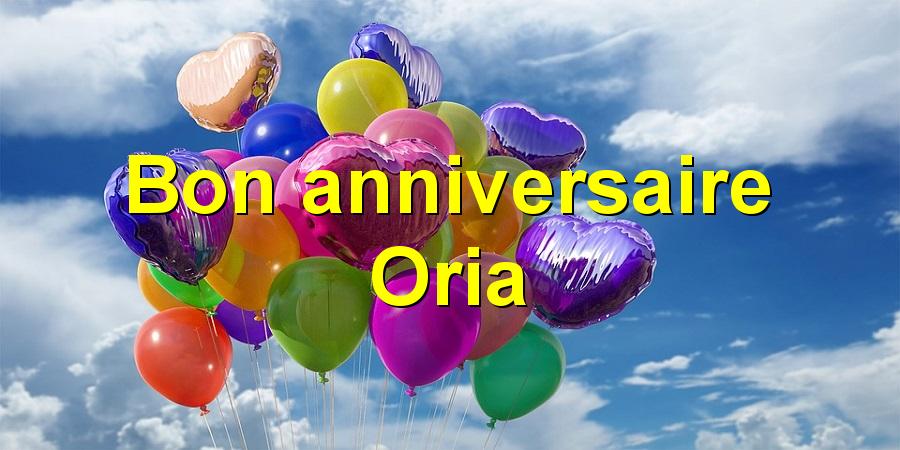 Bon anniversaire Oria