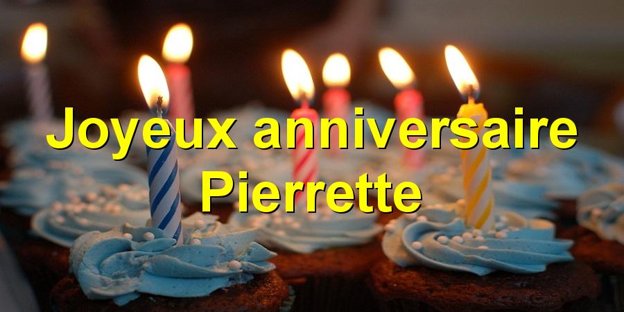 Joyeux anniversaire Pierrette