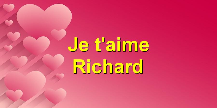 Je t'aime Richard