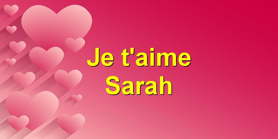 Je t'aime Sarah