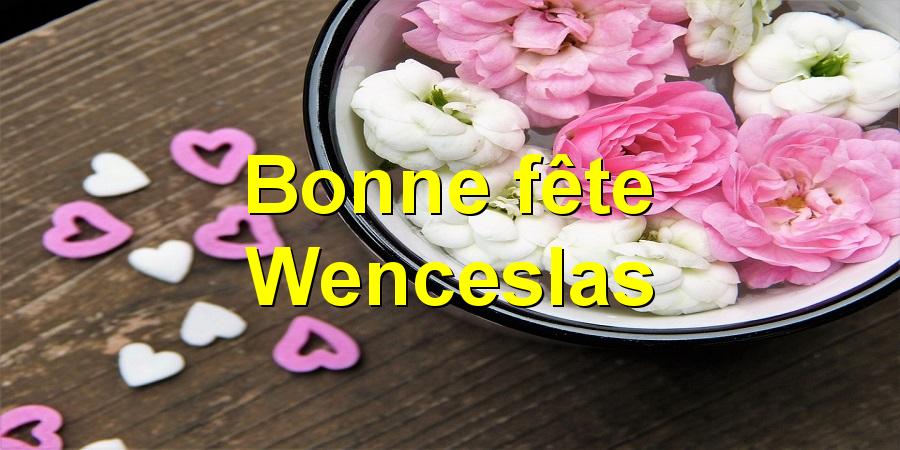 Bonne fête Wenceslas
