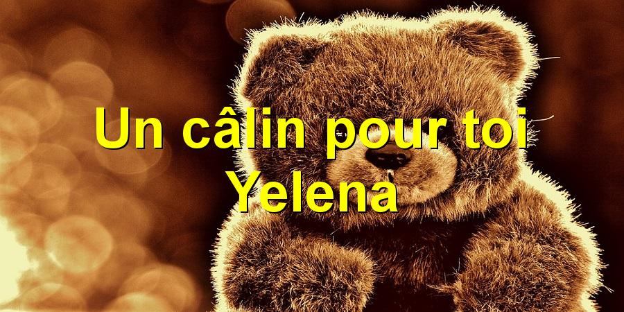 Un câlin pour toi Yelena